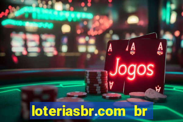 loteriasbr.com br site oficial